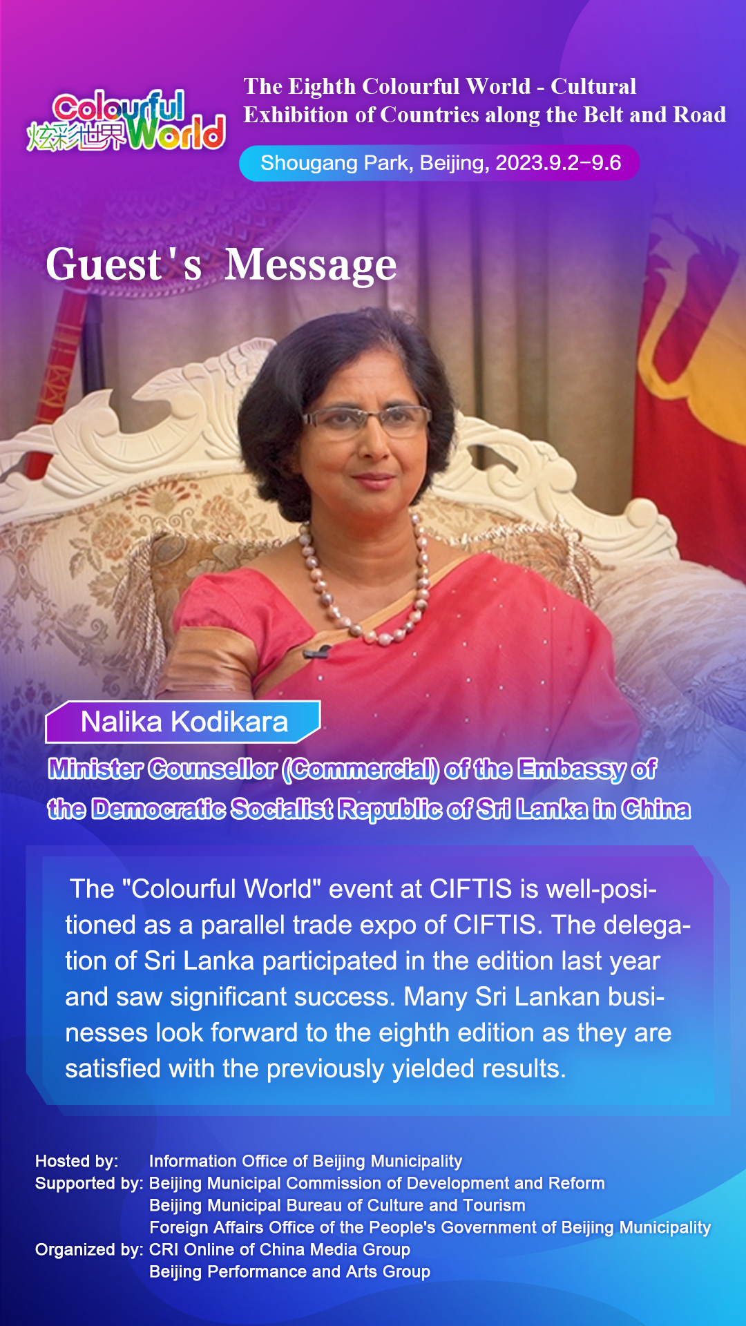 Guest’s Message - Nalika Kodikara, Minister Counsellor (Commercial) of the Embassy of the Democratic Socialist Republic of Sri Lanka in China_fororder_第八届“炫彩世界”-金句海报-English-斯里兰卡(3)